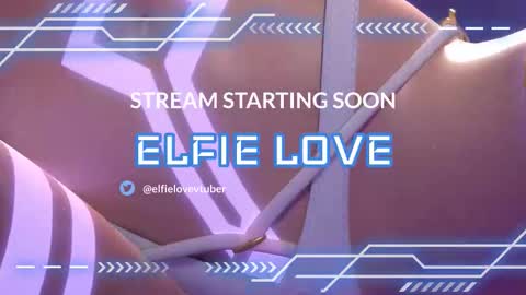 Elfie Love online show from March 22, 5:05 pm