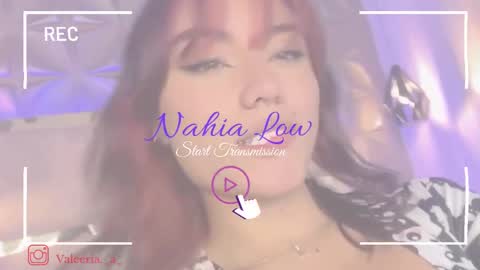 Snapshot of nahia_low chatting on February 27, 2:53 am Valeria online show from February 27, 2:53 am