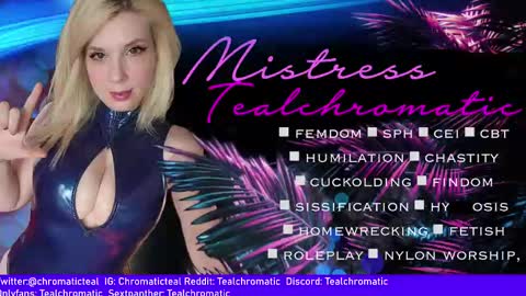 Snapshot of tealchromatic chatting on January 14, 11:53 am Mistress Teal Chromatic online show from January 14, 11:53 am